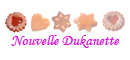 Dukanette nouvelle Dukanette nouvelle